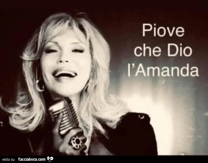 Piove che dio l'amanda