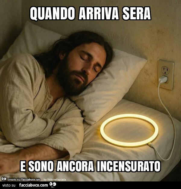 Quando arriva sera e sono ancora incensurato
