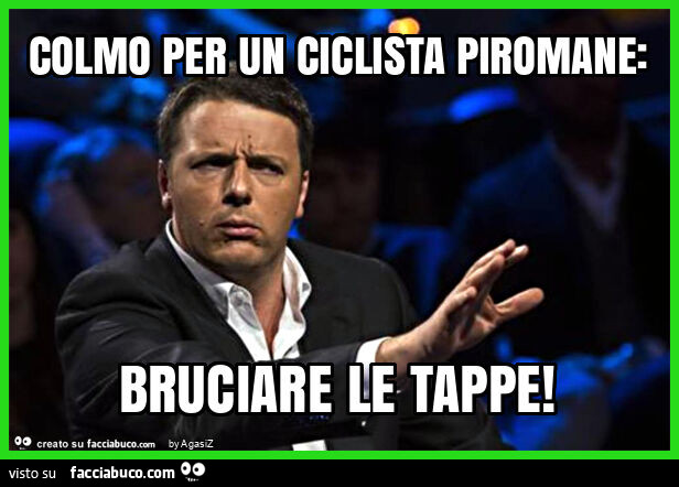 Colmo per un ciclista piromane: bruciare le tappe