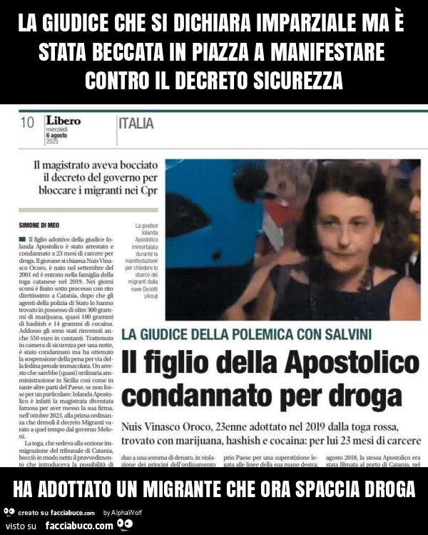 La giudice che si dichiara imparziale ma è stata beccata in piazza a manifestare contro il decreto sicurezza ha adottato un migrante che ora spaccia droga