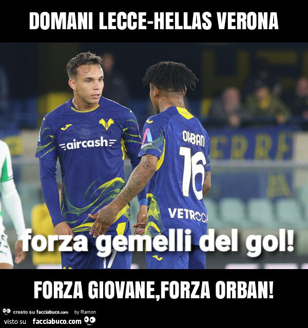 Domani lecce-hellas verona forza giovane, forza orban