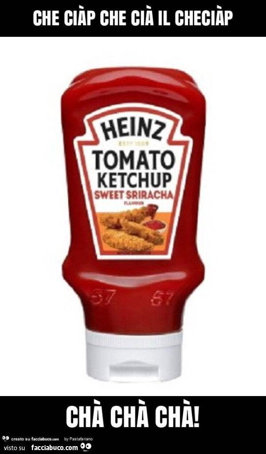 Che ciàp che cià il checiàp chà chà chà