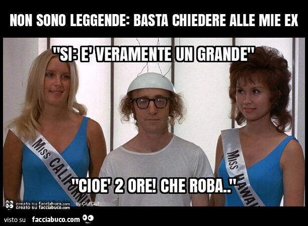 Non sono leggende: basta chiedere alle mie ex