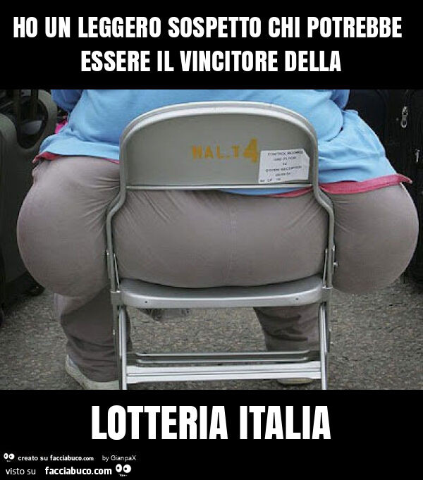 Ho un leggero sospetto chi potrebbe essere il vincitore della lotteria italia