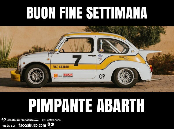 Buon fine settimana pimpante abarth