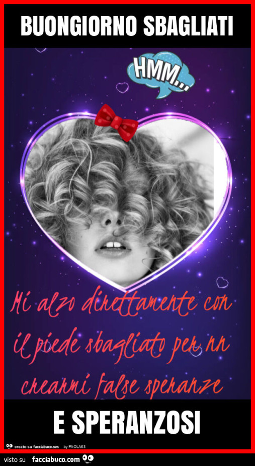 Buongiorno sbagliati e speranzosi