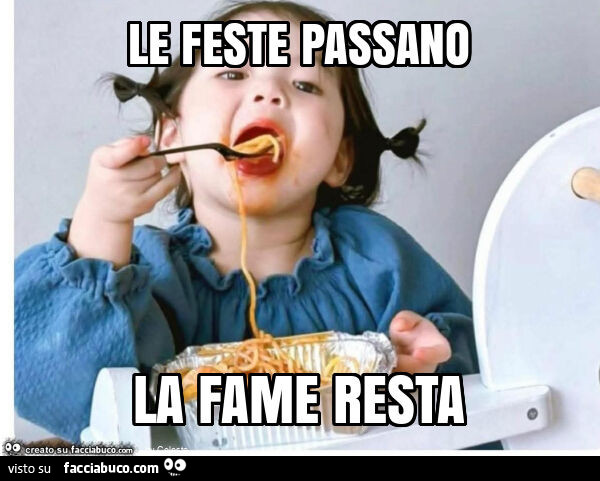 Le feste passano la fame resta