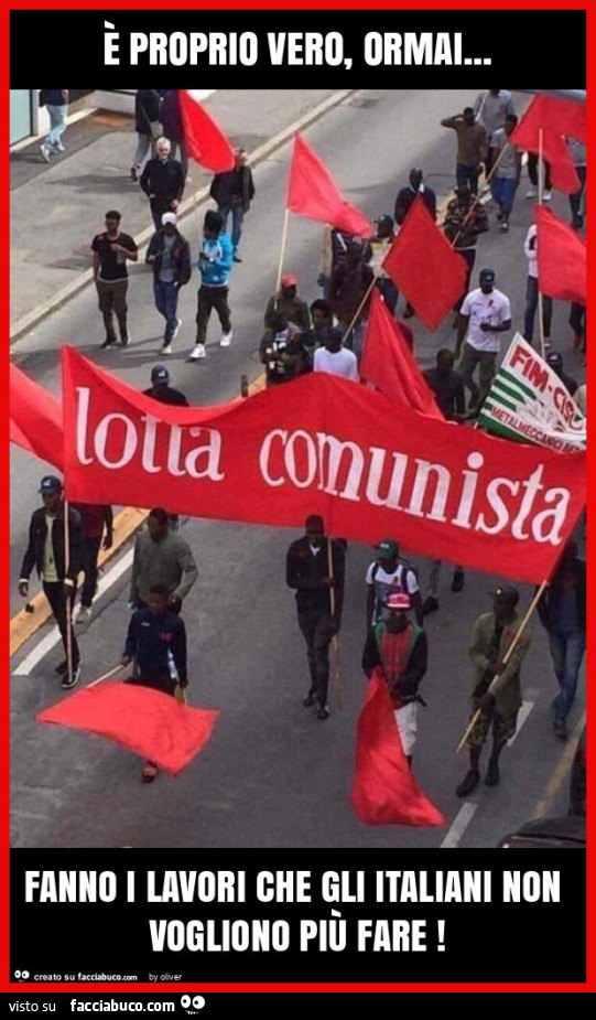 È proprio vero, ormai… fanno i lavori che gli italiani non vogliono più fare