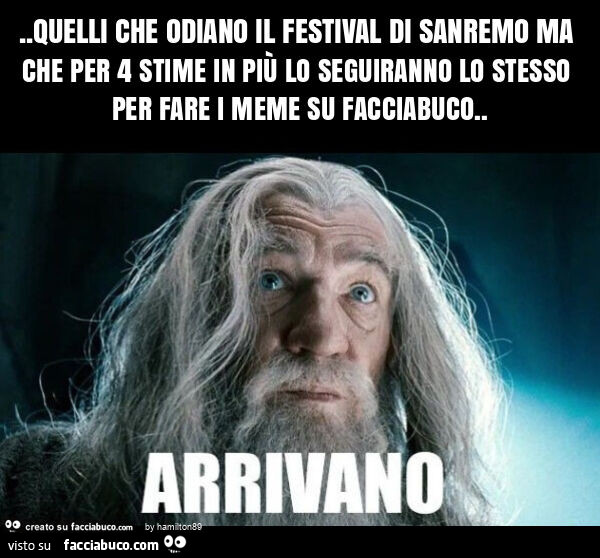 Quelli che odiano il festival di sanremo ma che per 4 stime in più lo seguiranno lo stesso per fare i meme su facciabuco