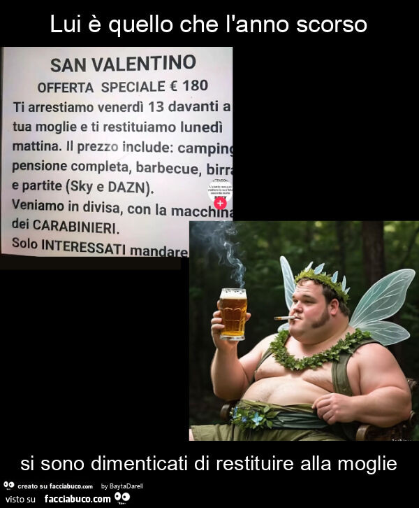 Lui è quello che l'anno scorso si sono dimenticati di restituire alla moglie