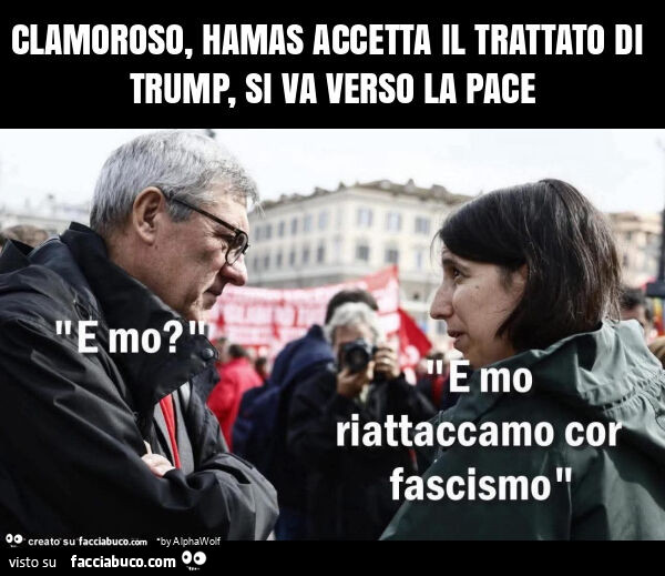 Clamoroso, hamas accetta il trattato di trump, si va verso la pace
