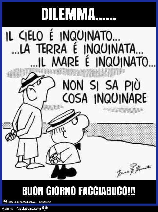 Dilemma… buon giorno facciabuco