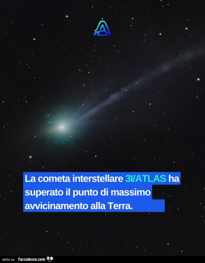 A cometa interstellare 3I/atlas ha superato il punto di massimo avvicinamento alla terra