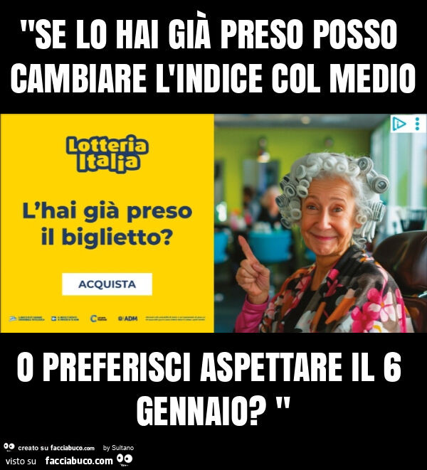 "se lo hai già preso posso cambiare l'indice col medio o preferisci aspettare il 6 gennaio? "